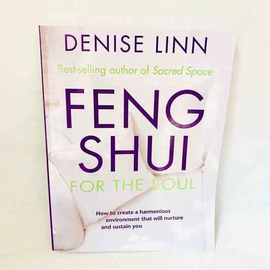 Feng Shui For The Soul